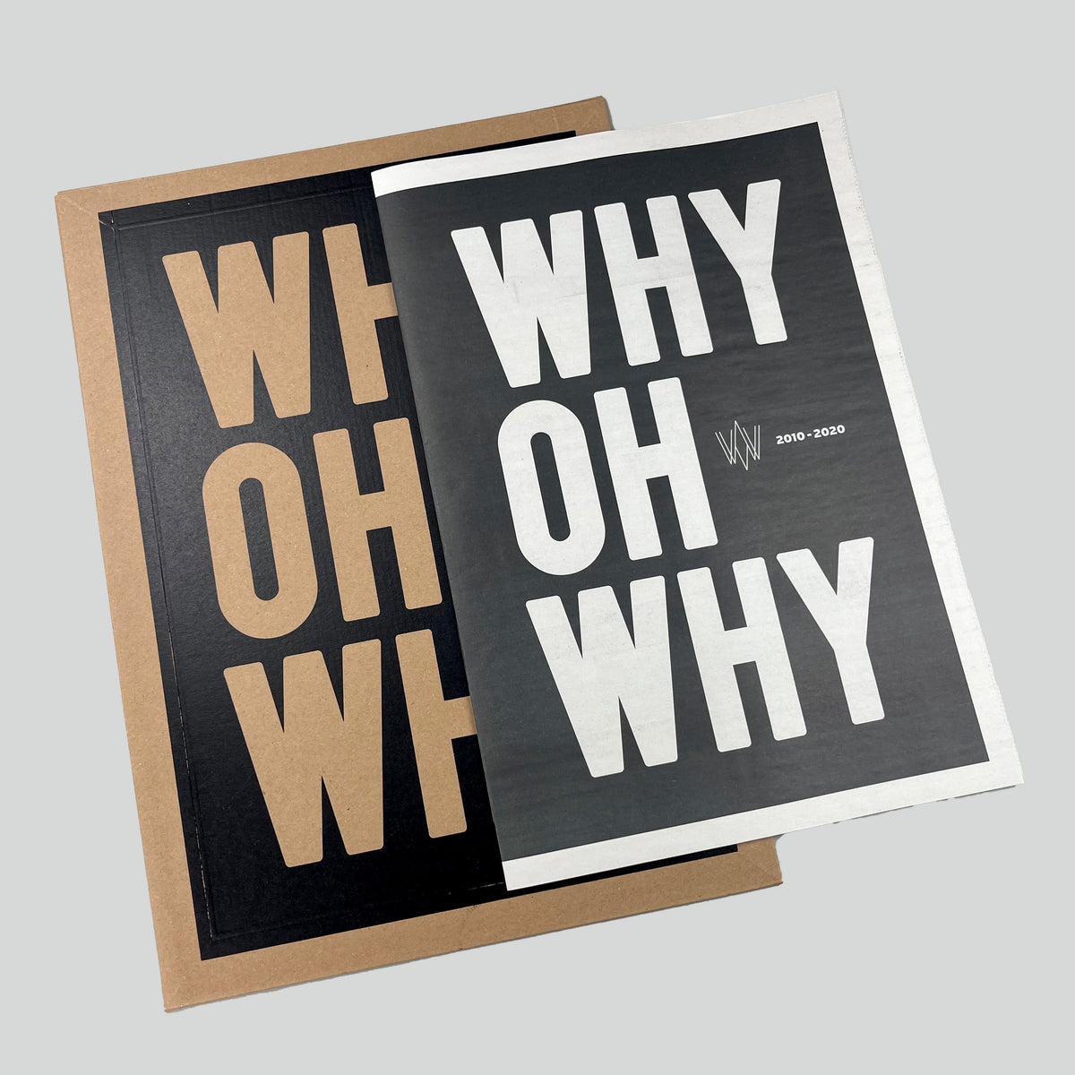 Why Oh Why, newspaper-style publication on a kraft paper cover with the title in large letters