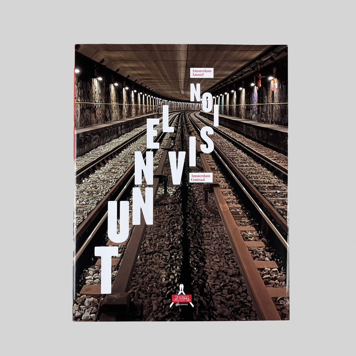 Tunnel Vision, cover showing metro tracks in a lit tunnel